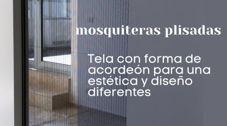 tipos-mosquiteras-plisadas